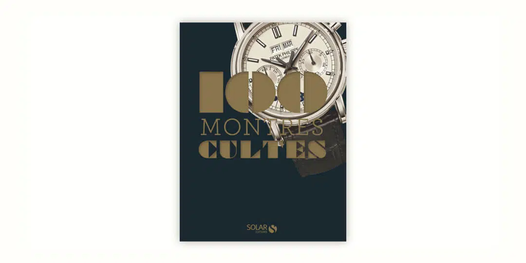 Les 100 montres cultes